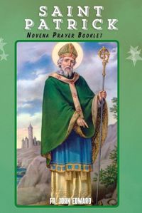 Cover image for The Saint Patrick Novena Prayer Booklet