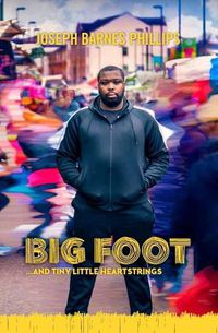 Cover image for Big Foot: And Tiny Little Heart Strings