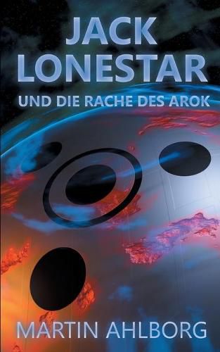 Cover image for Jack Lonestar und die Rache des Arok