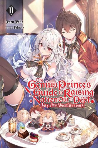 Cover image for The Genius Prince's Guide to Raising a Nation Out of Debt (Hey, How About Treason?), Vol. 11 (light novel)