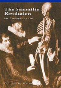 Cover image for The Scientific Revolution: An Encyclopedia