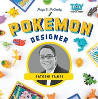 Cover image for Pokemon Designer: Satoshi Tajiri