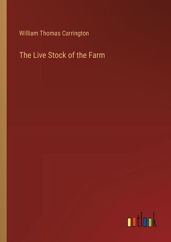 The Live Stock of the Farm