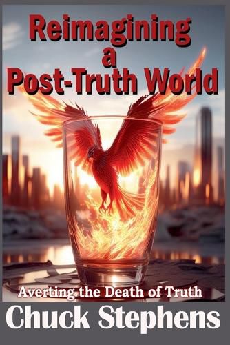 Cover image for Reimagining a Post-Truth World