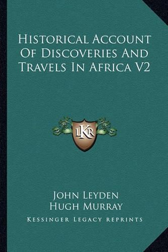 Cover image for Historical Account of Discoveries and Travels in Africa V2