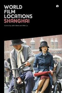 Cover image for World Film Locations: Shanghai