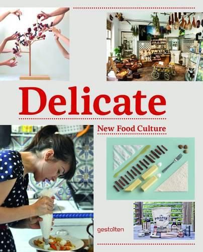 Cover image for Delicate: New Food Culture