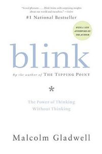 Cover image for Blink: The Power of Thinking without Thinking