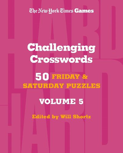 Cover image for New York Times Games Challenging Crosswords Volume 5