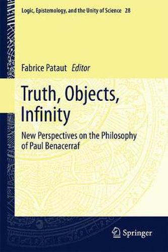 Cover image for Truth, Objects, Infinity: New Perspectives on the Philosophy of Paul Benacerraf