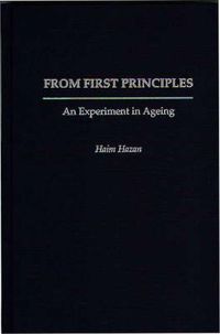 Cover image for From First Principles: An Experiment in Ageing