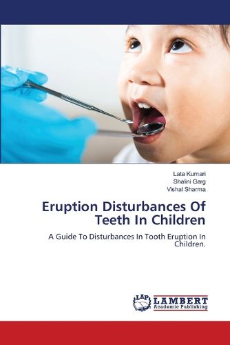 Cover image for Eruption Disturbances Of Teeth In Children