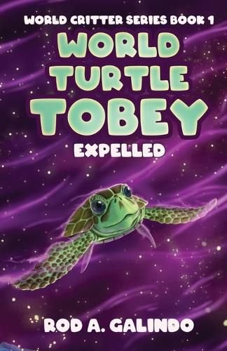 Cover image for World Turtle Tobey Expelled