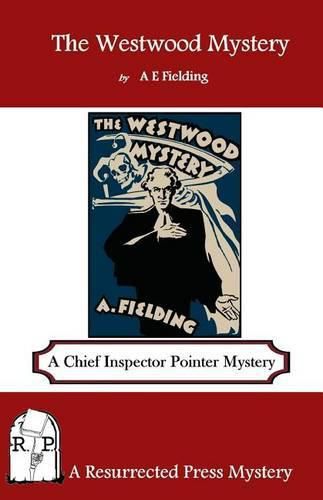 Cover image for The Westwood Mystery: A Chief Inspector Pointer Mystery