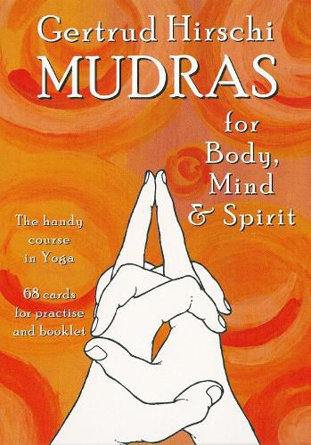 Cover image for Mudras for Body, Mind and Spirit: The Handy Course in Yoga