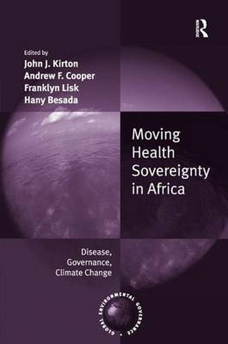 Cover image for Moving Health Sovereignty in Africa: Disease, Governance, Climate Change