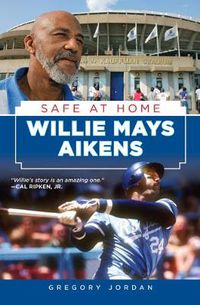 Cover image for Willie Mays Aikens: Safe at Home