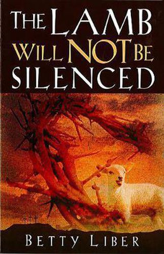 Cover image for The Lamb Will Not be Silenced!