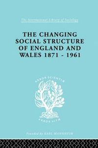 Cover image for The Changing Social Structure of England and Wales