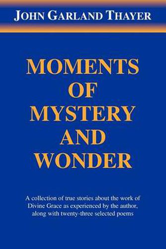 Cover image for Moments of Mystery and Wonder
