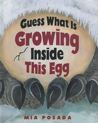 Cover image for Guess What is Growing Inside This Egg