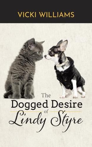 Cover image for The Dogged Desire of Lindy Styre