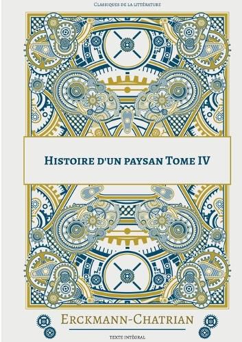 Cover image for Histoire d'un paysan: Tome 4