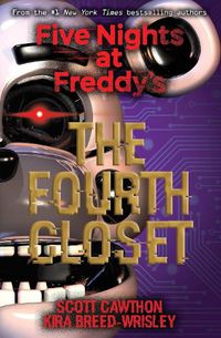 Cover image for Five Nights at Freddy's: The Fourth Closet