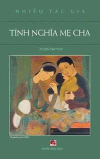 Cover image for Tinh Ngh&#297;a M&#7865; Cha (hard cover - new version)