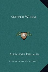 Cover image for Skipper Worse