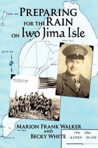 Cover image for Preparing for the Rain on Iwo Jima Isle