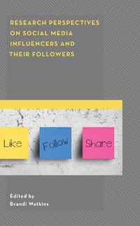 Cover image for Research Perspectives on Social Media Influencers and their Followers