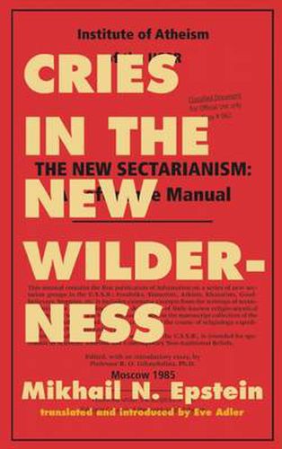 Cover image for Cries in the New Wilderness: From the Files of the Moscow Institute of Atheism