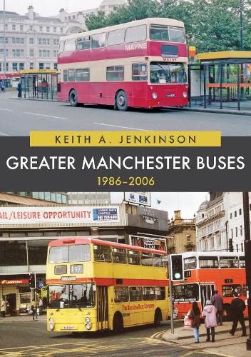 Cover image for Greater Manchester Buses 1986-2006