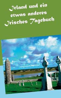 Cover image for Irland und ein etwas anderes Irisches Tagebuch