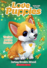 Cover image for The Fast and the Furriest (Love Puppies #6)