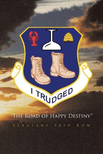 Cover image for I Trudged: The Road of Happy Destiny