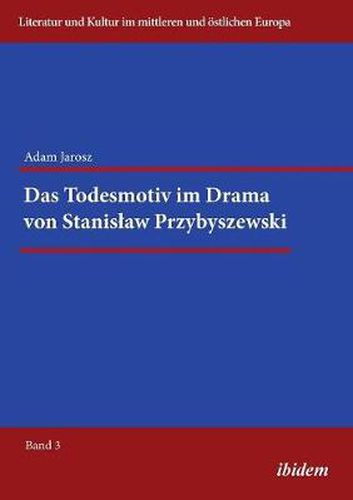 Cover image for Das Todesmotiv im Drama von Stanislaw Przybyszewski.