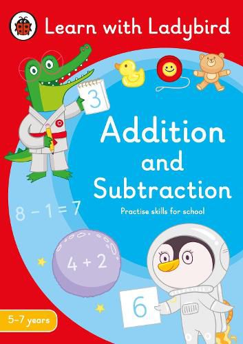 Cover image for Addition and Subtraction: A Learn with Ladybird Activity Book 5-7 years: Ideal for home learning (KS1)