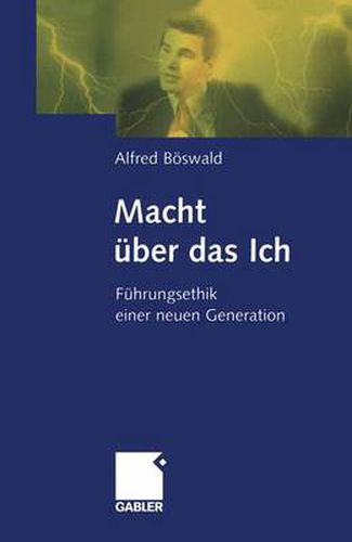Cover image for Macht UEber Das Ich: Fuhrungsethik Einer Neuen Generation
