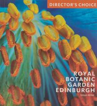 Cover image for Royal Botanic Garden Edinburgh: Director's Choice