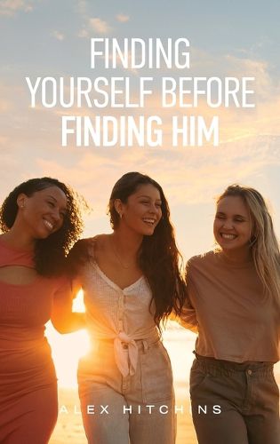 Cover image for Finding Yourself Before Finding Him