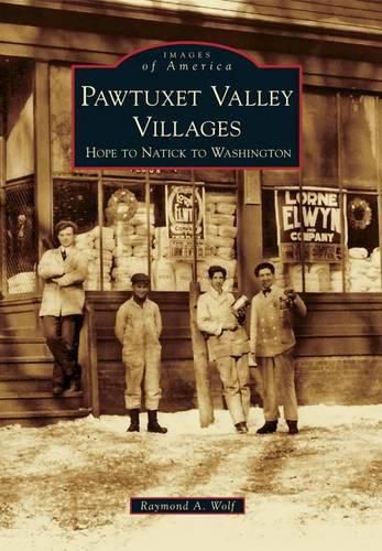 Cover image for Pawtuxet Valley Villages: Hope to Natick to Washington