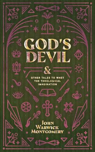 God's Devil: And Other Tales to Whet the Theological Imagination