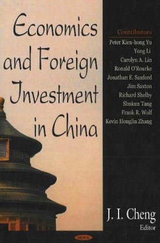 Cover image for Economics & Foreign Investment in China