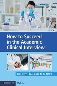 Cover image for How to Succeed in the Academic Clinical Interview