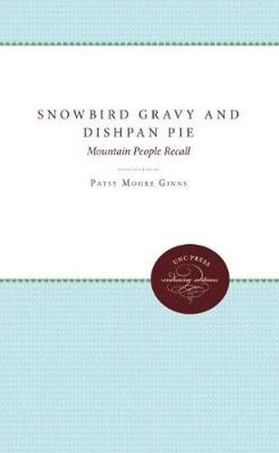 Cover image for Snowbird Gravy and Dishpan Pie: Mountain People Recall