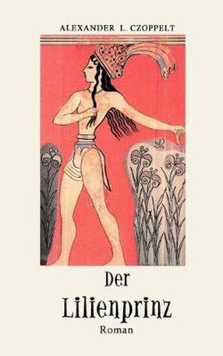 Cover image for Der Lilienprinz: Die Geheimnisse von Knossos