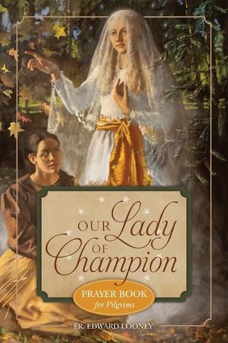Cover image for Our Lady of Champion: Prayer Book for Pilgrims