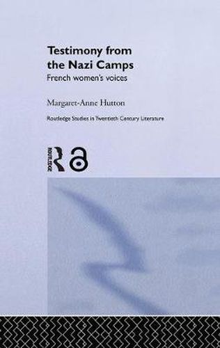 Cover image for Testimony from the Nazi Camps: French Women's Voices
